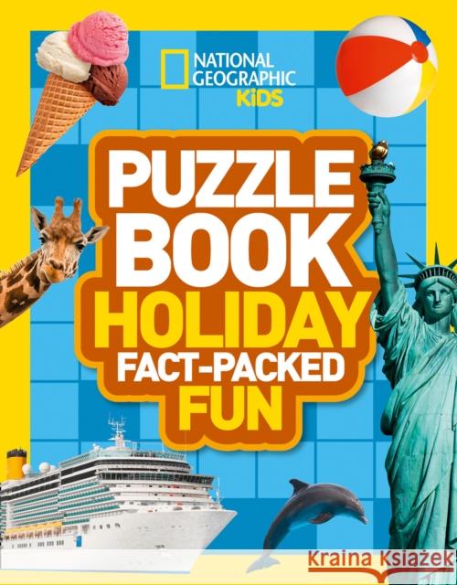 Puzzle Book Holiday: Brain-Tickling Quizzes, Sudokus, Crosswords and Wordsearches National Geographic Kids 9780008267711