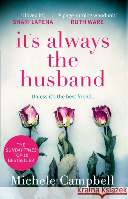 It’s Always the Husband Michele Campbell 9780008271121