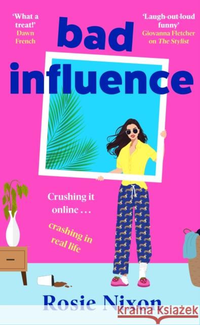 Bad Influence Rosie Nixon 9780008273446 HarperCollins Publishers