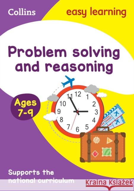 Problem Solving and Reasoning Ages 7-9: Ideal for Home Learning Collins Easy Learning 9780008275365