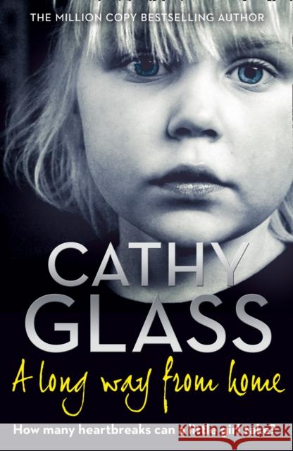 A Long Way from Home Cathy Glass 9780008275891 HarperCollins Publishers