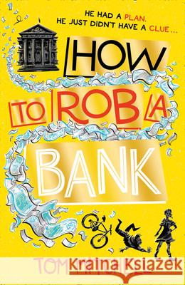 How to Rob a Bank Tom Mitchell 9780008276508 HarperCollins Publishers