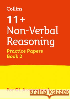 11+ Non-Verbal Reasoning Practice Papers Book 2: For the 2026 Gl Assessment Tests Collins 11+ 9780008278052 HarperCollins Publishers