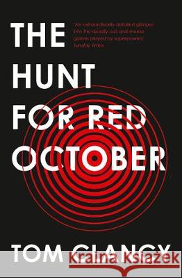 The Hunt for Red October Clancy, Tom 9780008279530