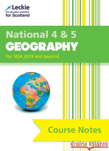 National 4/5 Geography: Comprehensive Textbook to Learn Cfe Topics Coffey, Patricia|||Leckie, Leckie and 9780008282127