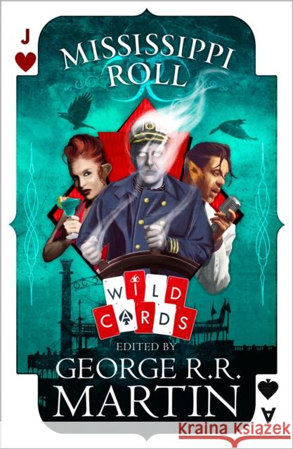 Wild Cards - Mississippi Roll Martin, George R. R. 9780008283551 HarperCollins UK