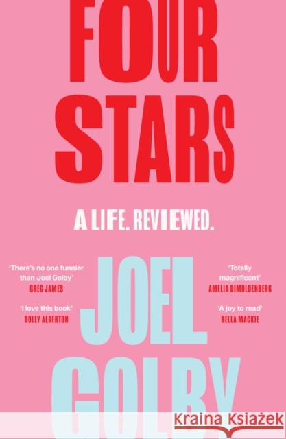 Four Stars: A Life. Reviewed. Joel Golby 9780008284114 HarperCollins Publishers