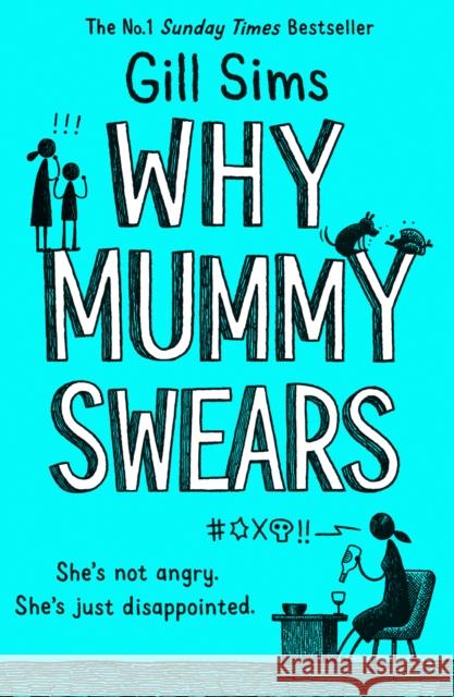 Why Mummy Swears Sims, Gill 9780008284220