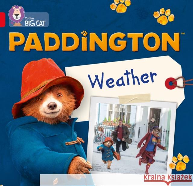 Paddington: Weather: Band 02b/Red B Rebecca Adlard 9780008285869 HarperCollins Publishers