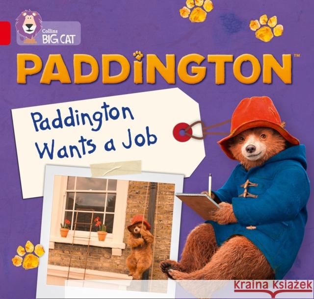 Paddington: Paddington Wants A Job: Band 02a/Red a Rebecca Adlard 9780008285906