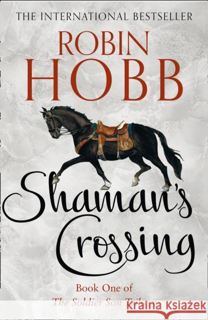 Shaman’s Crossing Robin Hobb 9780008286491 HarperCollins Publishers