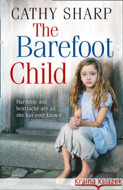 The Barefoot Child Cathy Sharp 9780008286682 HarperCollins Publishers