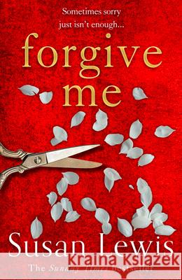 Forgive Me Susan Lewis 9780008286927 HarperCollins Publishers