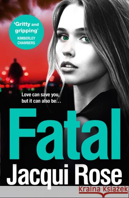 Fatal Rose, Jacqui 9780008287313