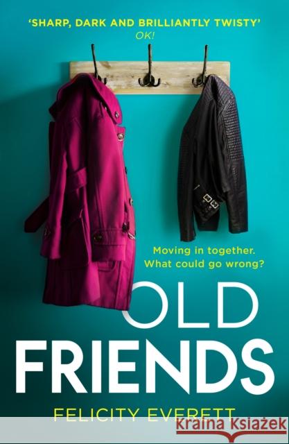 Old Friends Felicity Everett 9780008288457