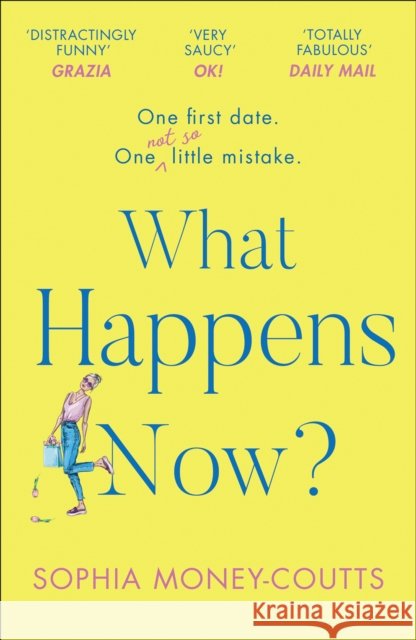 What Happens Now? Sophia Money-Coutts 9780008288549