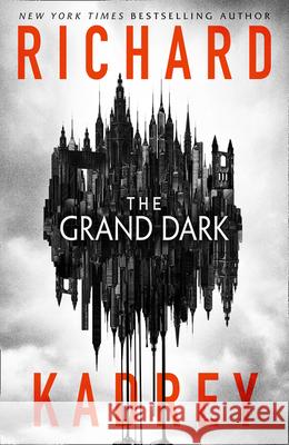 The Grand Dark Richard Kadrey   9780008288853 HarperCollins Publishers