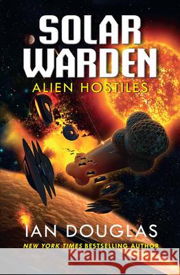 Alien Hostiles Ian Douglas 9780008288914 HarperCollins Publishers