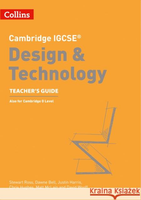 Cambridge IGCSE™ Design & Technology Teacher’s Guide David Wooff 9780008293284 HarperCollins Publishers