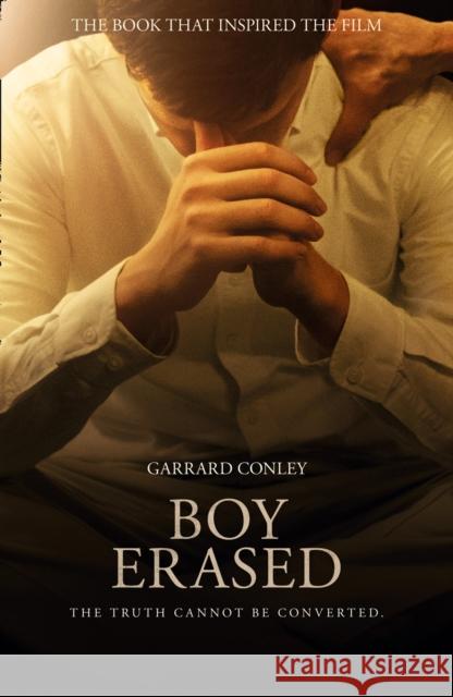 Boy Erased: A Memoir of Identity, Faith and Family Conley Garrard 9780008294908