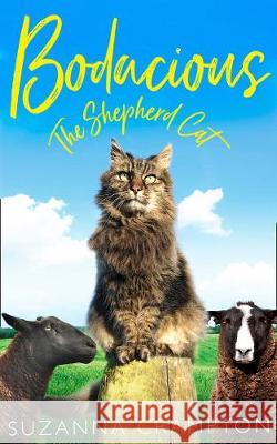 Bodacious: The Shepherd Cat Suzanna Crampton   9780008295752 HarperCollins