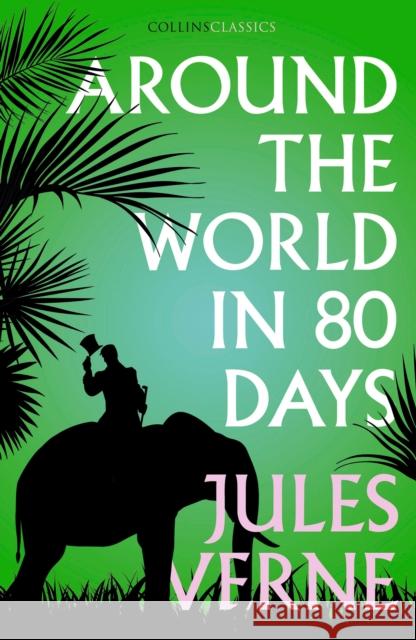 Around the World in Eighty Days Jules Verne   9780008296483 HarperCollins Publishers