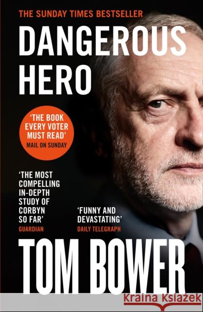 Dangerous Hero Tom Bower 9780008299613