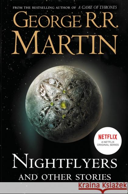 Nightflyers and Other Stories George R. R. Martin 9780008300760 HarperCollins Publishers