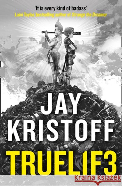 TRUEL1F3 (TRUELIFE) Jay Kristoff   9780008301460 HarperCollins Publishers