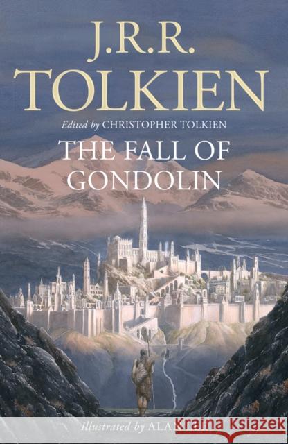 The Fall of Gondolin Tolkien J.R.R. 9780008302801 HarperCollins Publishers
