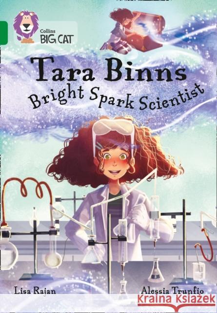 Tara Binns: Bright-spark Scientist: Band 15/Emerald Lisa Rajan 9780008306595 HarperCollins Publishers