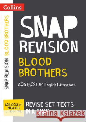 Blood Brothers: AQA GCSE 9-1 Grade English Literature Text Guide: Ideal for Home Learning, 2023 and 2024 Exams Collins GCSE 9780008306625 HarperCollins Publishers