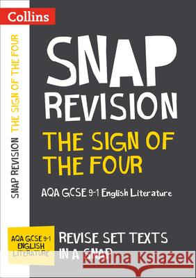 The Sign of Four: AQA GCSE 9-1 English Literature Text Guide: Ideal for Home Learning, 2023 and 2024 Exams Collins GCSE 9780008306632 HarperCollins Publishers