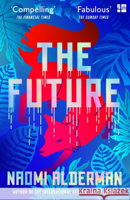 The Future Naomi Alderman 9780008309176