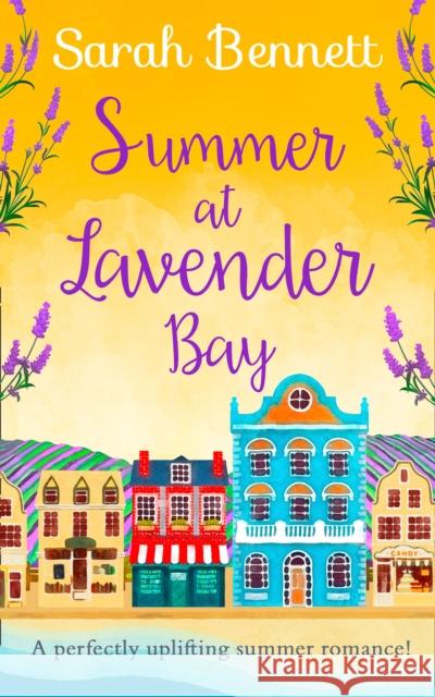 Summer at Lavender Bay Sarah Bennett 9780008310035