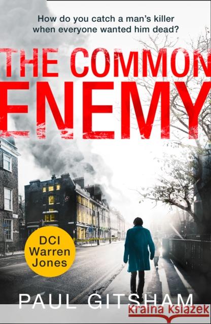 The Common Enemy (DCI Warren Jones, Book 4) Paul Gitsham   9780008310165 HarperCollins