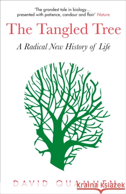The Tangled Tree: A Radical New History of Life David Quammen 9780008310714