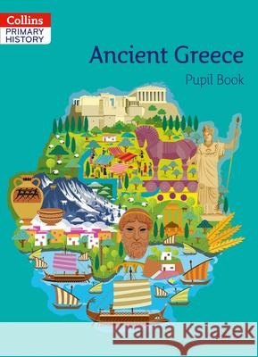 Ancient Greece Pupil Book Alf Wilkinson 9780008310844