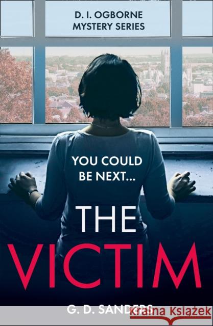 The Victim G.D. Sanders   9780008313234 One More Chapter