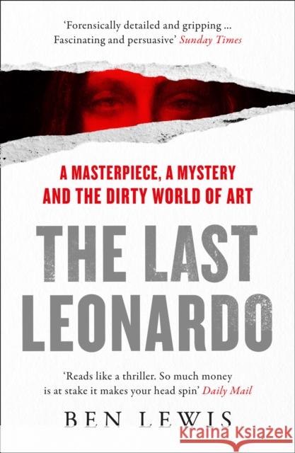 The Last Leonardo: A Masterpiece, a Mystery and the Dirty World of Art Ben Lewis 9780008313449 HarperCollins Publishers