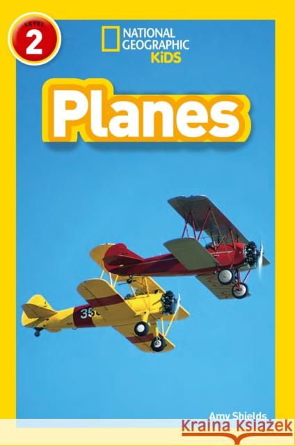 Planes: Level 2 National Geographic Kids 9780008317218 National Geographic Readers