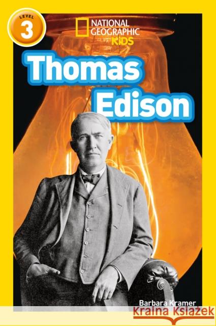 Thomas Edison: Level 3 National Geographic Kids 9780008317324 National Geographic Readers