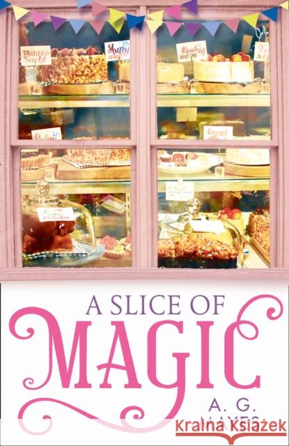 A Slice of Magic A. G. Mayes 9780008319137 HarperImpulse