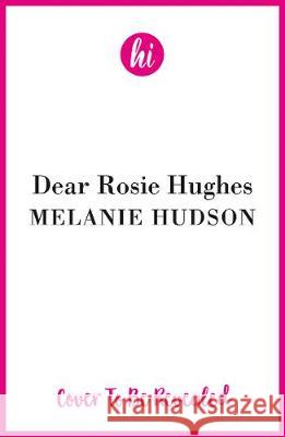 Dear Rosie Hughes Melanie Hudson 9780008319625 HarperCollins Publishers