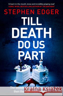 Till Death Do Us Part Stephen Edger   9780008320638 Killer Reads