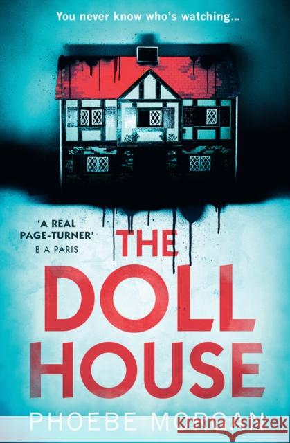 The Doll House Phoebe Morgan 9780008320669