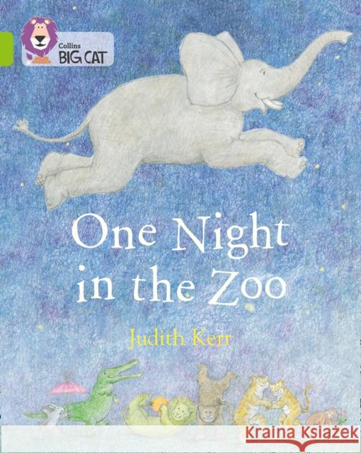 One Night in the Zoo: Band 11/Lime Judith Kerr 9780008320898 HarperCollins Publishers