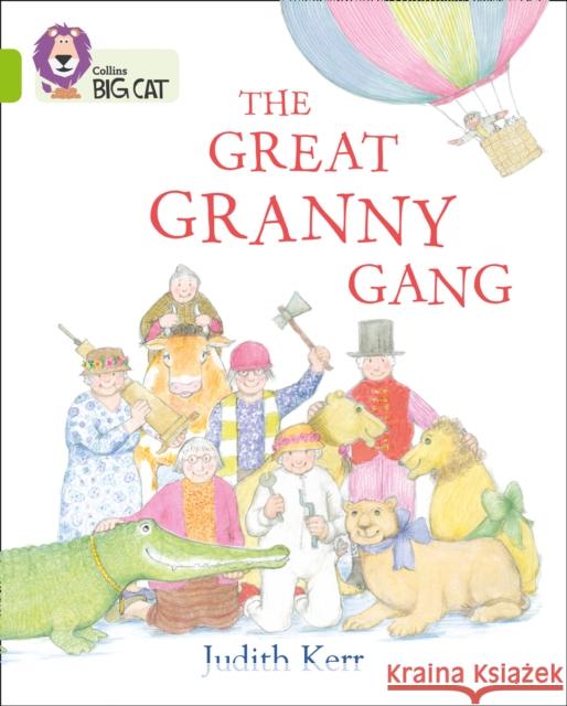 The Great Granny Gang: Band 11/Lime Judith Kerr 9780008320904