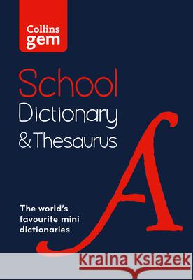 Gem School Dictionary and Thesaurus: Trusted Support for Learning, in a Mini-Format Collins Dictionaries 9780008321161 