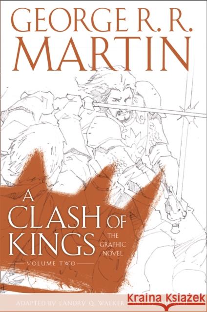 A Clash of Kings: Graphic Novel, Volume Two George R.R. Martin Daniel Abraham Tommy Patterson 9780008322151 HarperCollins Publishers